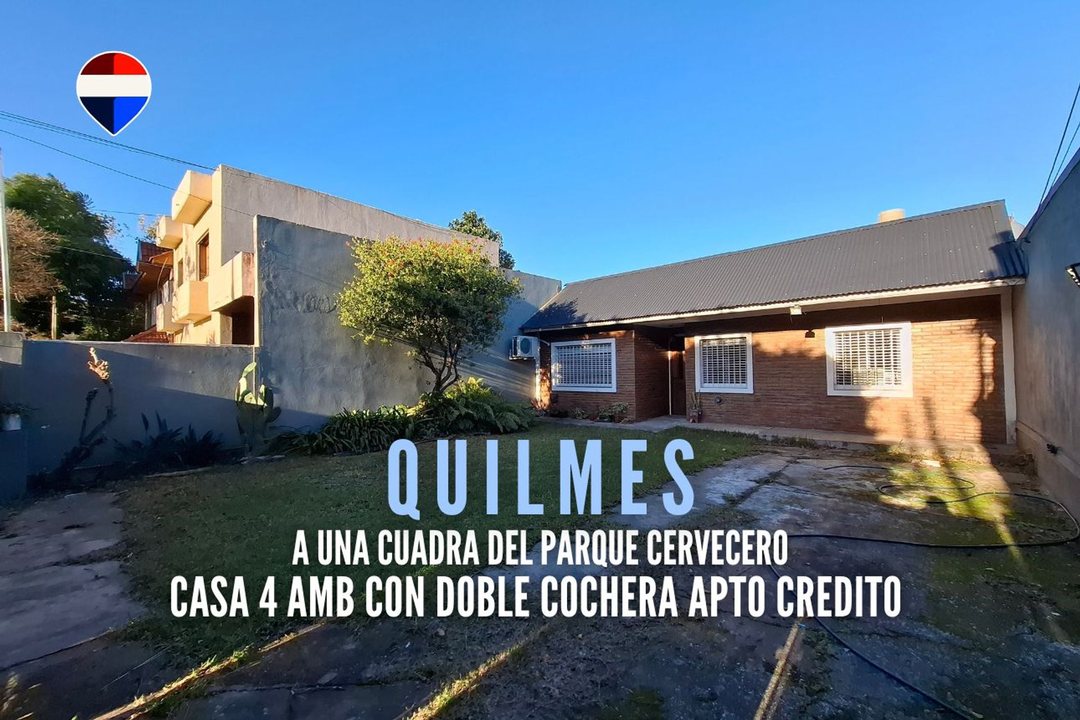 VENTA CASA 4 AMB C/COCHERA QUILMES APTO CREDITO