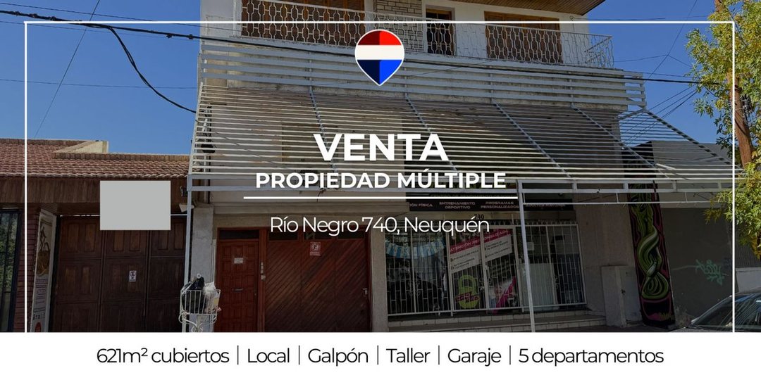 VENTA LOCAL+5 DPTOS+TALLER+GALPÓN+GARAGE NEUQUÉN