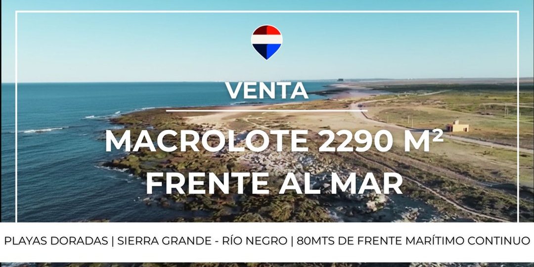 VENTA LOTE PLAYAS DORADAS - SIERRA GRANDE