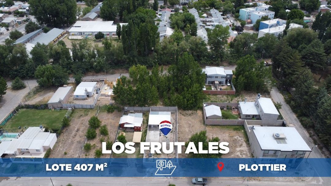 VENTA LOTE DE 405 M2 EN LOS FRUTALES PLOTTIER