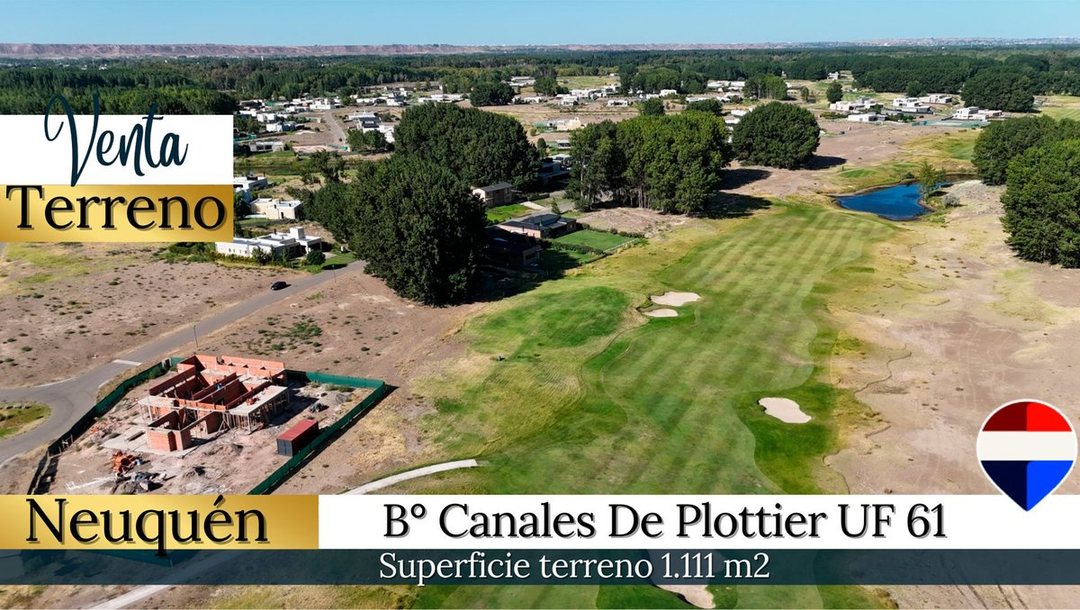 VENTA TERRENO EN CANALES DE PLOTTIER UF 61 NQN