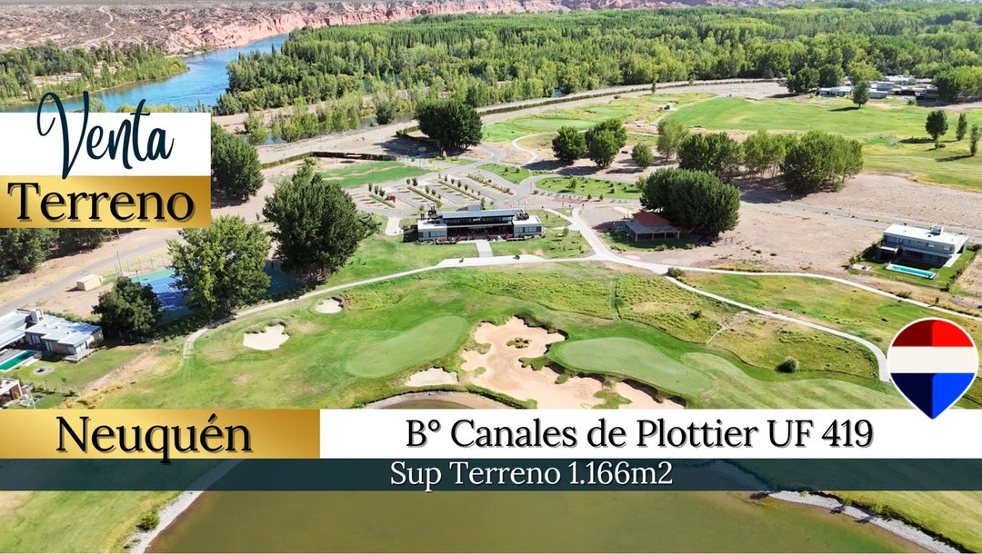 VENTA TERRENO EN CANALES DE PLOTTIER UF 419 -NQN-