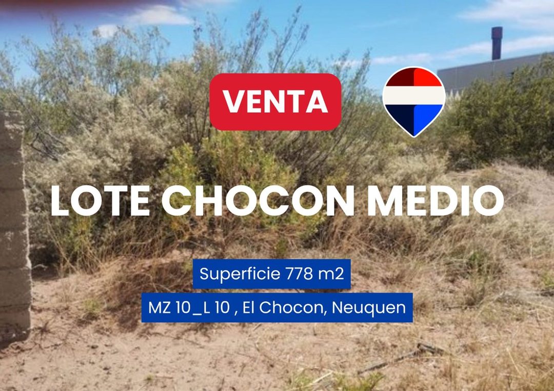 VENTA LOTE CHOCON MEDIO ETAPA MEDANOS