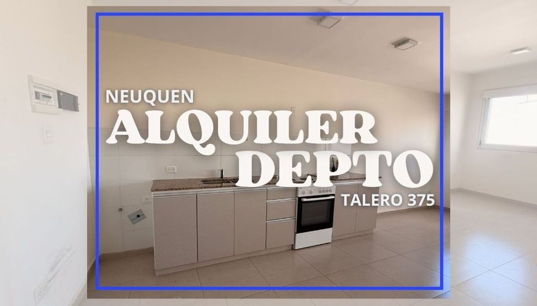 ALQUILER DEPTO 1 DORMITORIO TALERO 375 NEUQUÉN