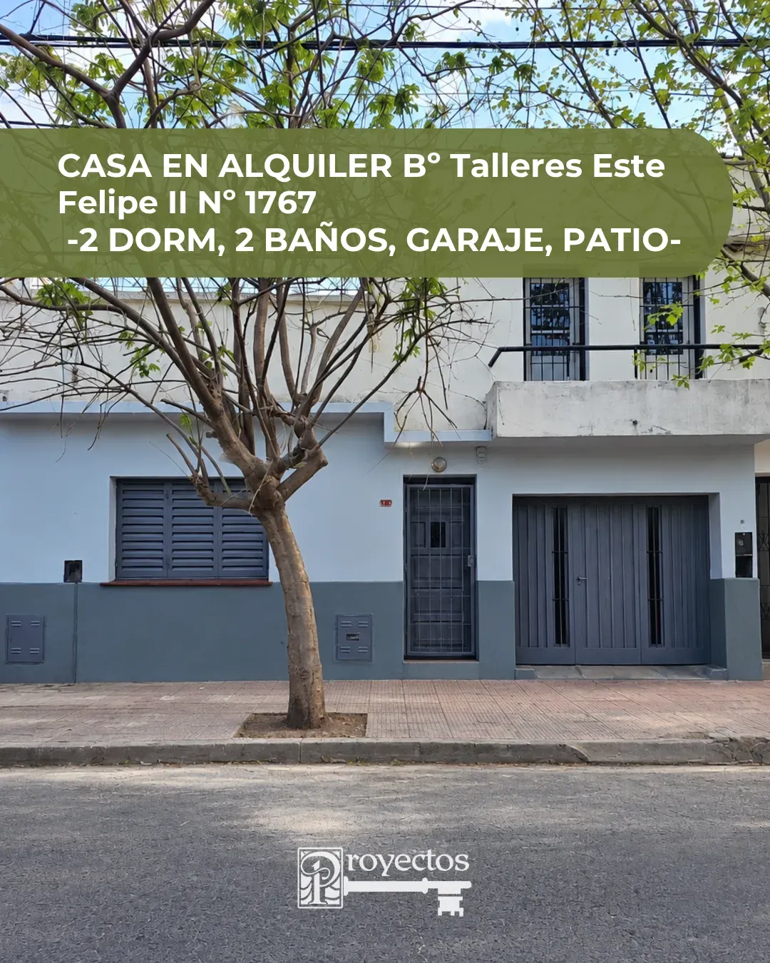 ALQUILO CASA Bº Talleres Este - Felipe II Nº 1767 - 2 DORM, 2 BAÑOS, GARAJE, PATIO