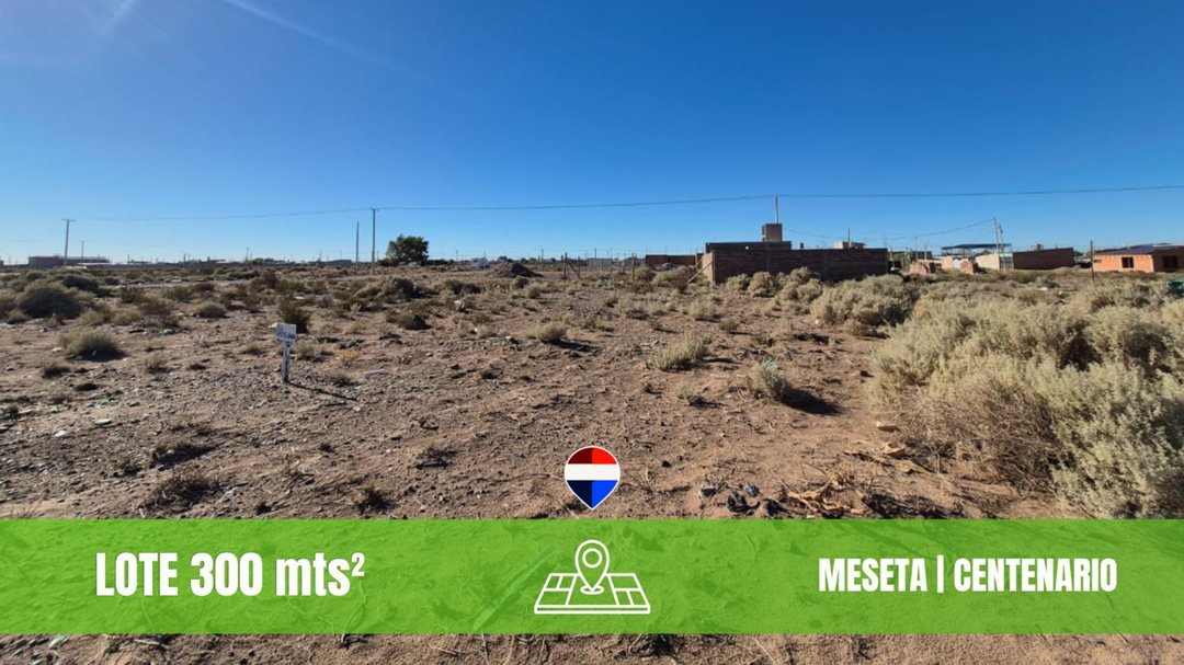 EN VENTA LOTE | LA MESETA | CENTENARIO