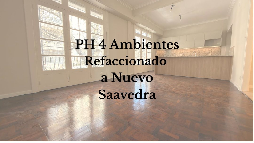 PH 4 AMBIENTES REFACCIONADO A NUEVO SAAVEDRA CABA