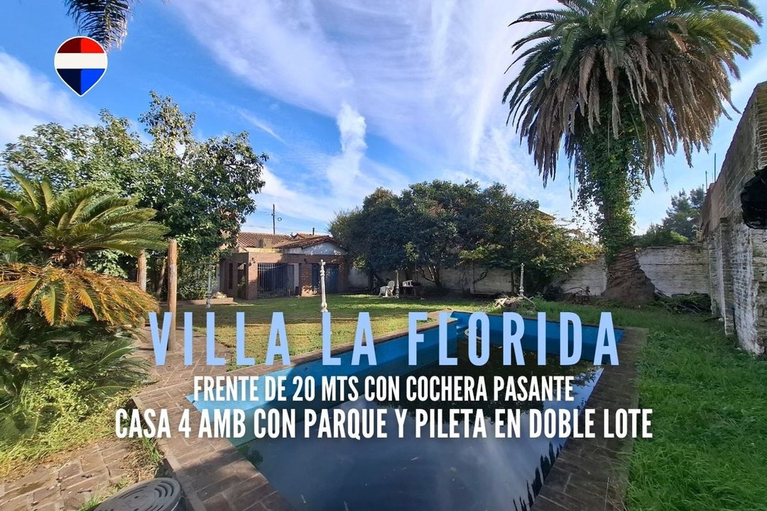 VENTA CASA 4 AMB COCHERA Y PILETA VILLA LA FLORIDA