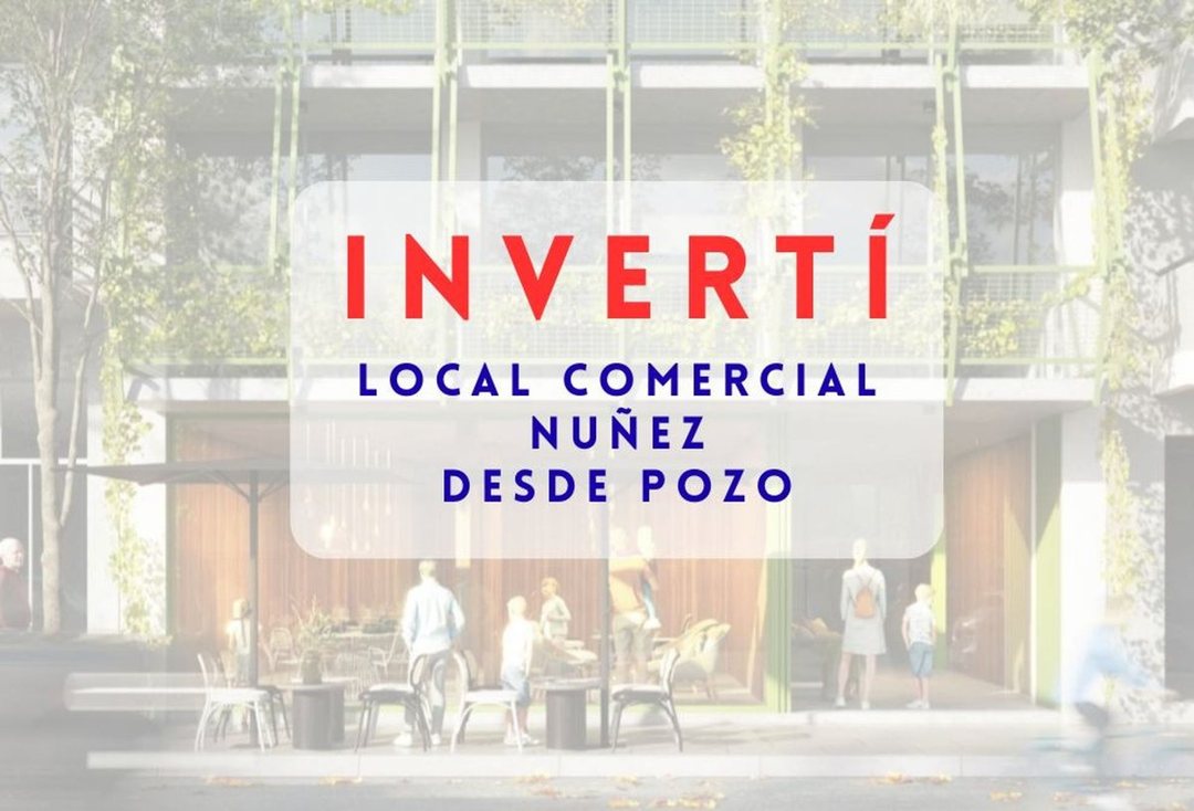 VENTA LOCAL COMERCIAL NUÑEZ DESDE POZO
