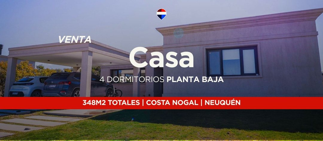VENTA CASA 4 DORM | COSTA NOGAL | NEUQUEN