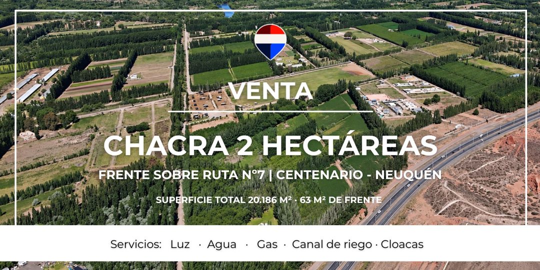 VENTA CHACRA 2 HAS. FRENTE DE RUTA 7 – CENTENARIO