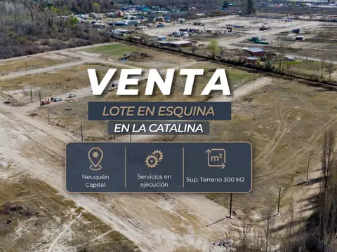 Venta de lote en esquina en loteo la catalina