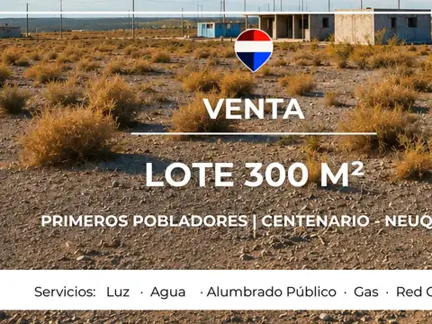 Venta lote - primeros pobladores - centenario