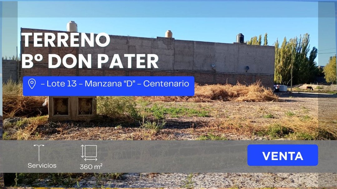 VENTA TERRENO 357,18 M2 B° DON PATER CENTENARIO