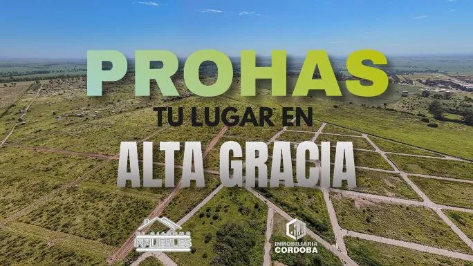 DUEÑO VENDE TERRENOS EN ALTA GRACIA