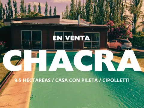 Chacra con casa, galpon y pileta (sup 95000 m2)
