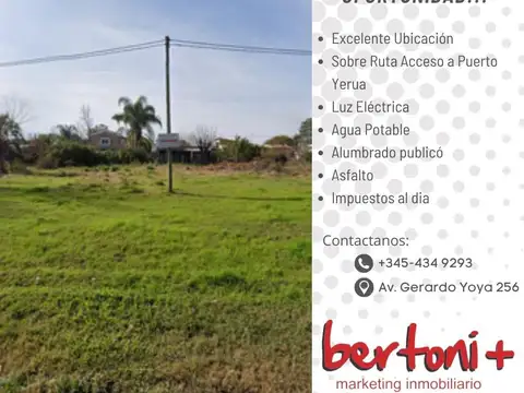Terreno acceso a puerto yerua, servicios, ubicacion