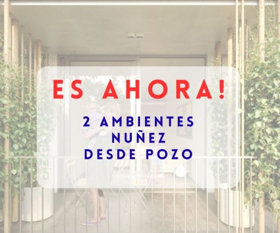 VENTA DOS AMBIENTES BALCON NUÑEZ DESDE POZO