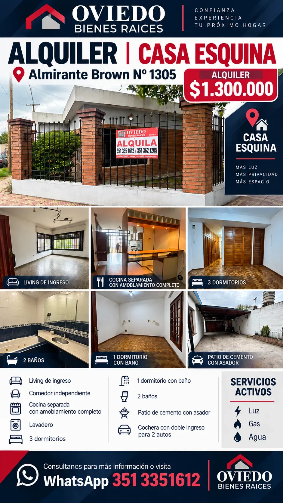 HERMOSA CASA  ESQUINA Bº LOS NARANJOS  CALLE ALMIRANTE BROWN Nº1305
