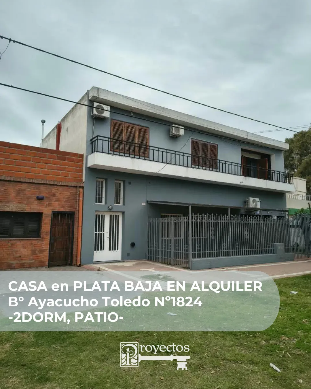 CASA EN PLANTA BAJA EN ALQUILER 2DORM - BºAYACUCHO en la calle Toledo Nº1824