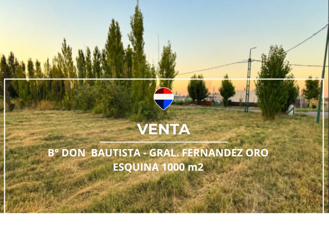VENTA LOTE B° DON BAUTISTA, FERNADEZ ORO