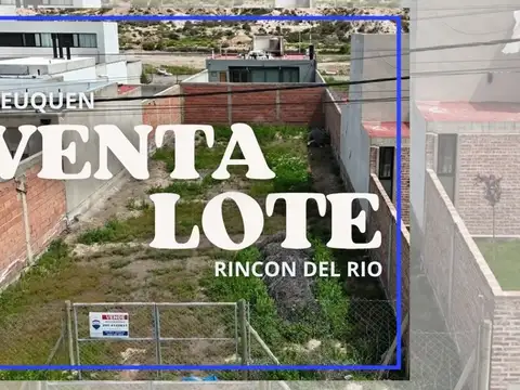 Venta lote rincon del rio neuquen