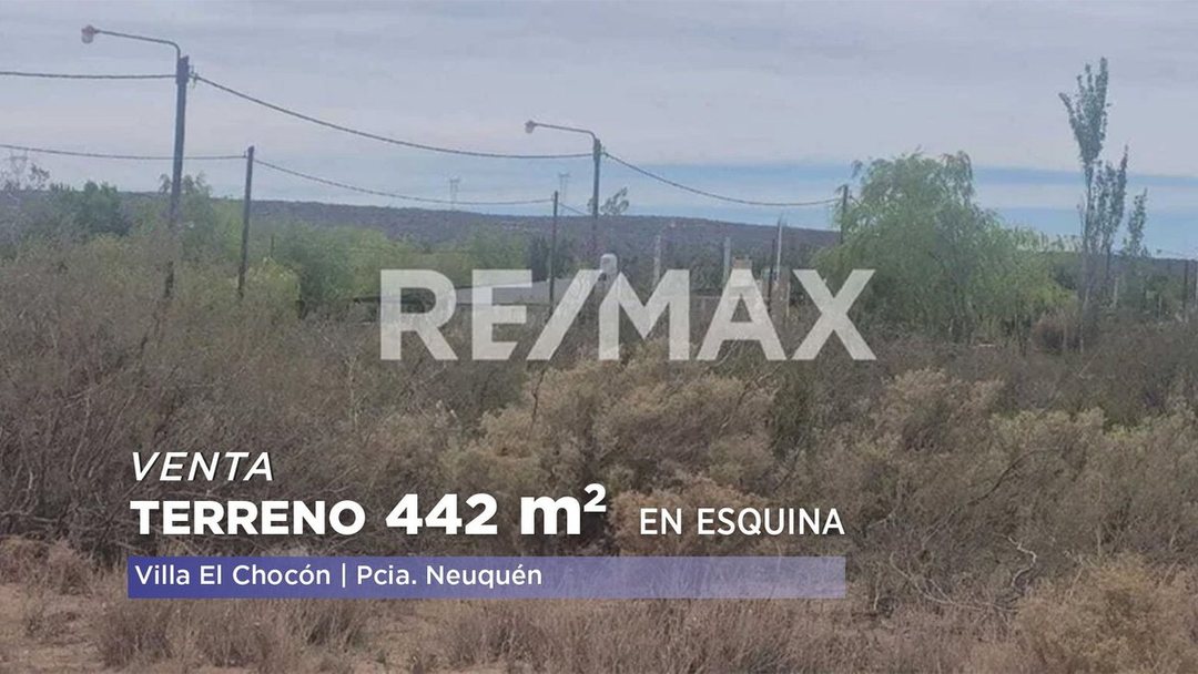 VENDE TERRENO 442 mts Villa EL CHOCON, en ESQUINA