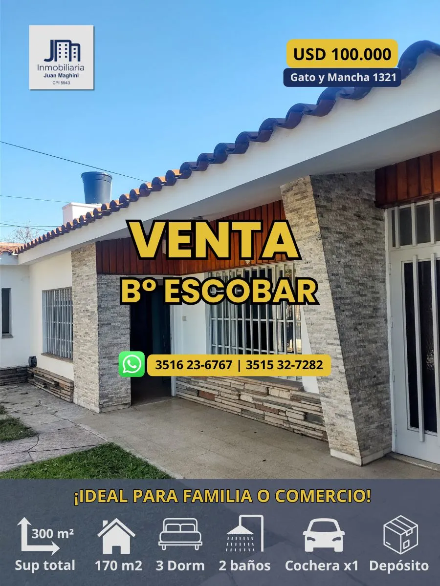 VENTA CASA | 3 DORM | B° ESCOBAR – Ideal Vivienda o Uso Comercial/Mixto