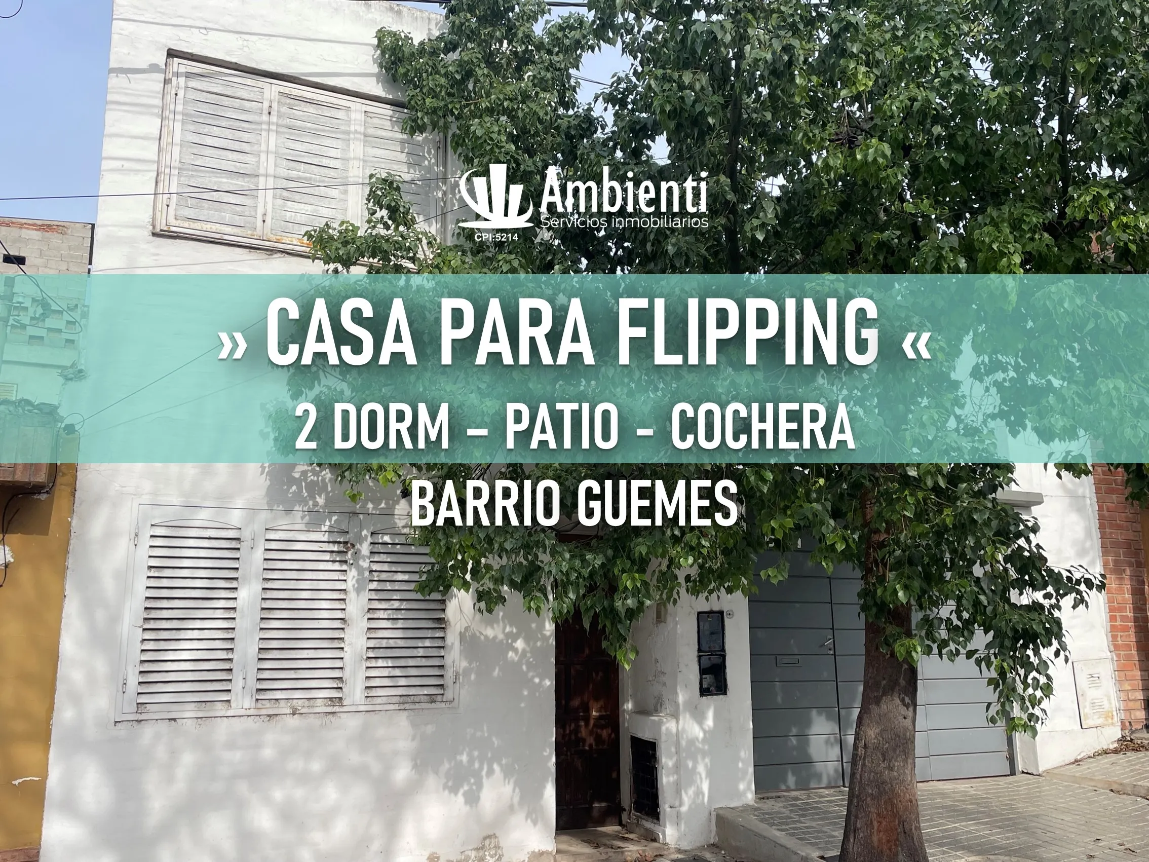 Casa 2 Dorm Para Flipping Barrio Guemes con Patio y Cochera