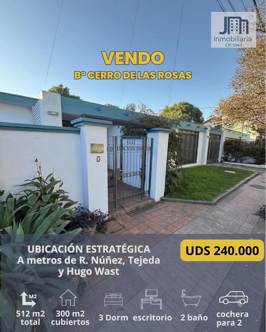 VENTA CASA CERRO DE LAS ROSAS Entre R. Núñez, Tejeda y Hugo Wast