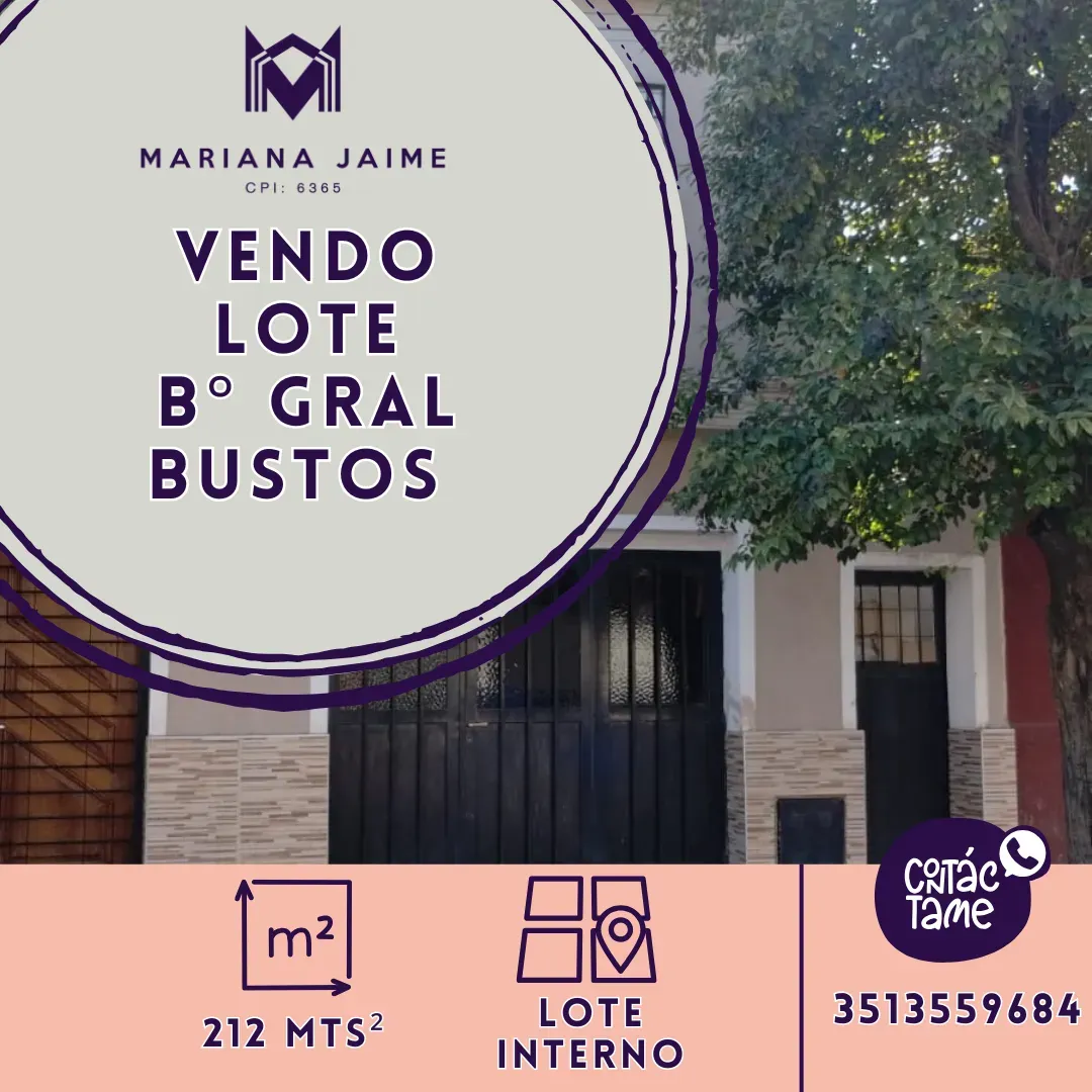 VENDO LOTE DE TERRENO INTERNO. B° GRAL BUSTOS