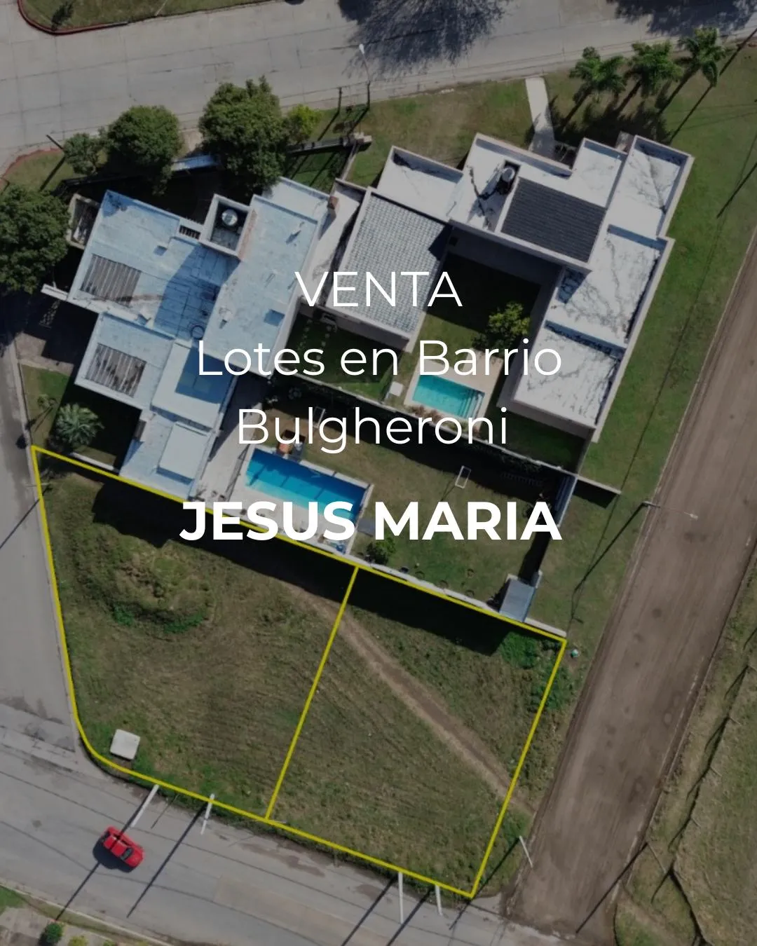 VENTA-2 LOTES EN ESQUINA-BARRIO BULGHERONI-JESUS MARIA